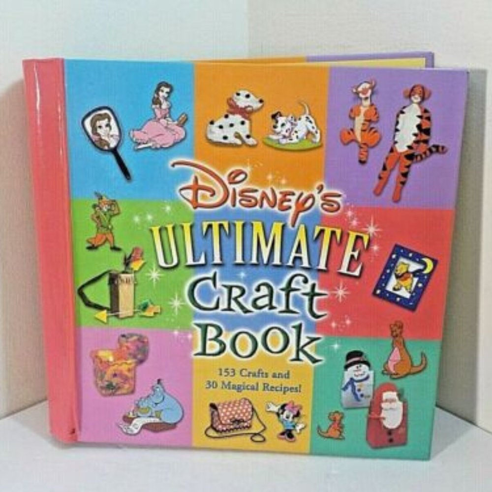 Disney's 1st ed Ultimate Craft Book 153 Crafts & 30 Magical Recipes HB (2002)